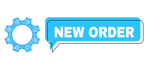 Chat New Order blue bubble message and wire frame gear. Frame and colored area are misplaced for New Order phrase, which is located inside blue colored bubble. Vector quote text inside chat frame.