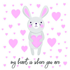 My heart is where you are - text lettering. Romantic vector quote for posters, Valentine day, miss you cards. Cute hand drawn animal character bunny rabbit with hearts. Love, distance, romance concept