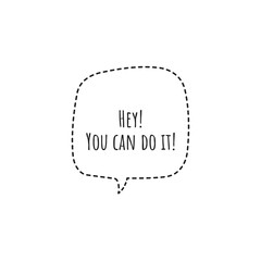 ''Hey, you can do it!'' Lettering