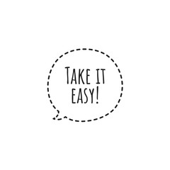 ''Take it easy'' Lettering
