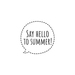 ''Say hello to summer'' Lettering