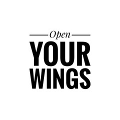 ''Open your wings'' Lettering