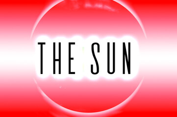 Bright glowing sun disk and the word Sun on a red hot background