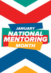 National Mentoring Month in January. Celebrate annual in United States. Personal mentor, coach or teacher. Free knowledge. Education concept. Helping a student in study, training. Vector poster