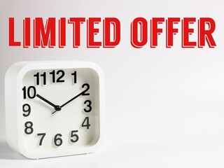 Selective focus on alarm clock with phrase limited offer isolated on white background.Business concept.