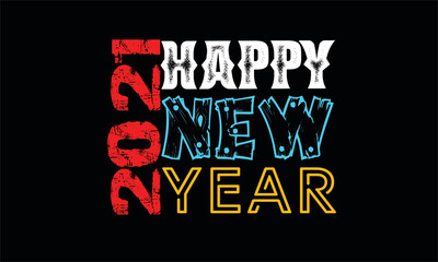 Happy New Year 2021 T-Shirt Design