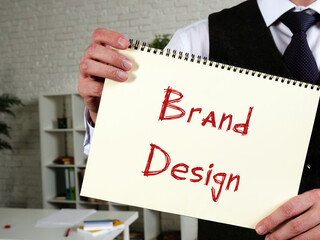Business concept meaning Brand Design with phrase on the piece of paper.