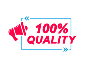 100 Quality labels. Speech bubbles with megaphone icon. Advertising and marketing sticker.