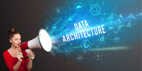 Young woman shouting in megaphone with DATA ARCHITECTURE inscription, Modern technology...