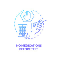 No medications before test concept icon. Blood test tip idea thin line illustration. Taking prescribed medicine. Negative side effects. Regular medications. Vector isolated outline RGB color drawing