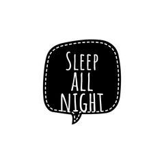 ''Sleep all night'' Lettering