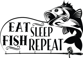 Eat Sleep Fish Repeat