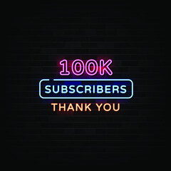 Thank you 100000 subscribers Neon Signs Vector. Design Template Neon Style