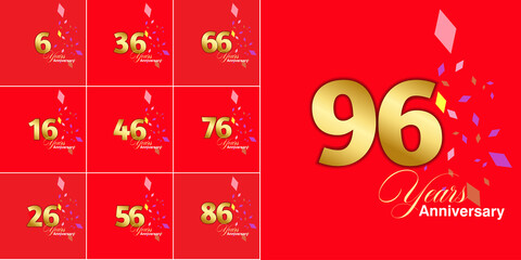 set 6, 16, 26, 36, 46, 56, 66, 76, 86, 96 Year Anniversary celebration Vector Template Design Illustration