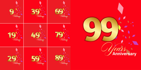 set 9, 19, 29, 39, 49, 59, 69, 79, 89, 99 Year Anniversary celebration Vector Template Design Illustration