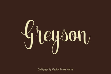 Greyson Male Name in Cursive Typescript Typography Text