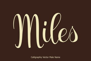 Miles-Male Name Cursive Calligraphy Text on Brown Background