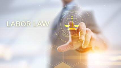 Labor law, Lawyer, Attorney at law, Legal advice business concept on screen.