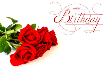 postcard , Internet banner , flat lay with a birthday greeting, with the inscription - happy birthday  With red roses