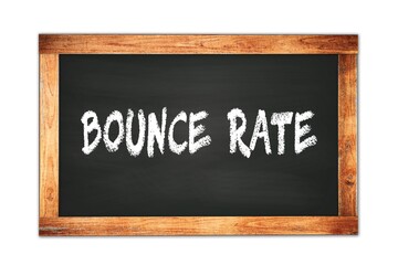 BOUNCE  RATE text written on wooden frame school blackboard.