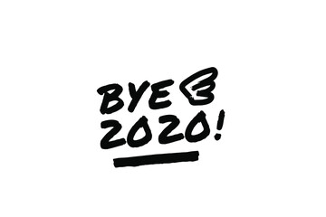 BYE 2020 Poster Quote Paint Brush Inspiration Black Ink White Background