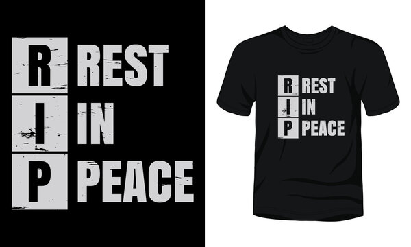 "Rest In Peace" typography vector t-shirt template.
