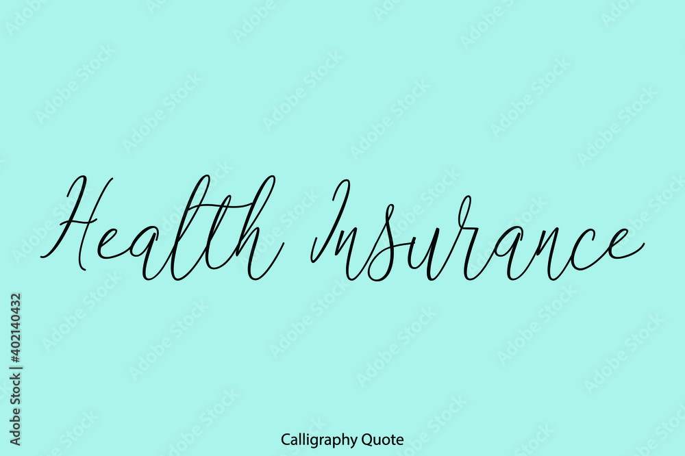 Fototapete Health Insurance Beautiful Handwriting Typescript Text on Cyan Background