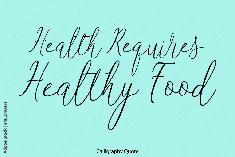 Fototapete health requires healthy food beautiful handwriting typescript text on cyan background