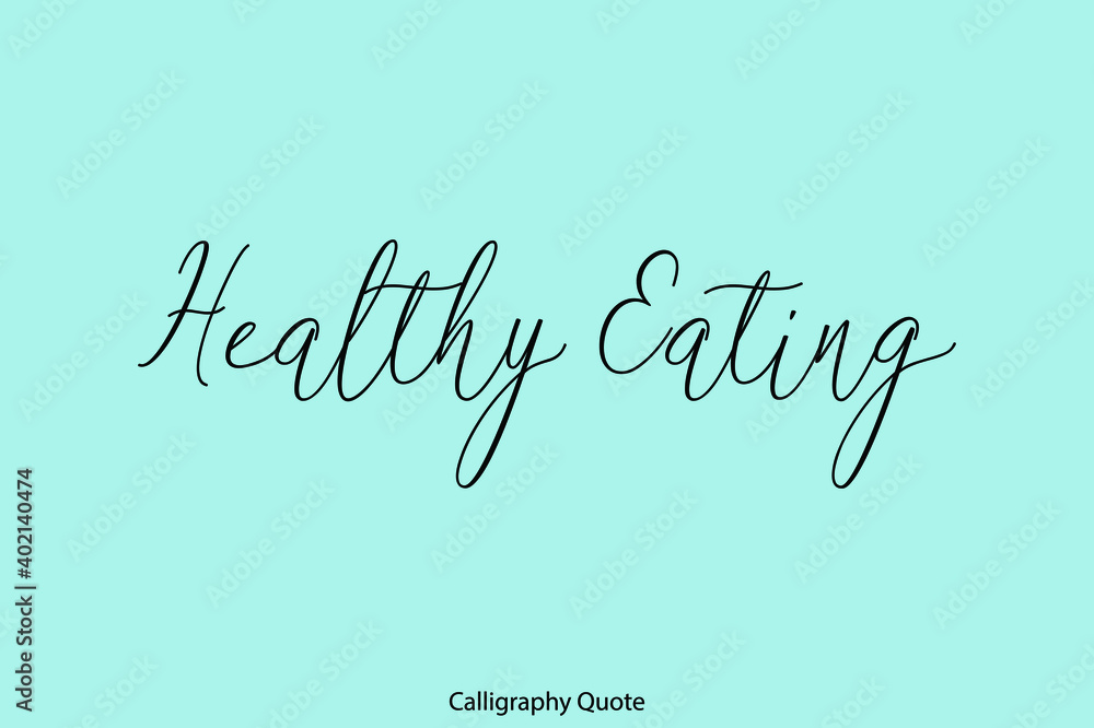 Fototapete healthy eating beautiful handwriting typescript text on cyan background
