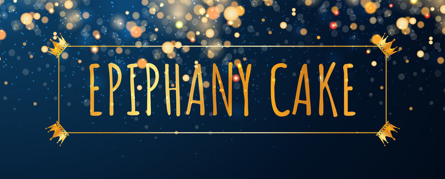 card or banner on epiphany cake in gold in a gold-colored rectangle with one each corner of the crowns on a gradient blue background with glitter in bokeh effect