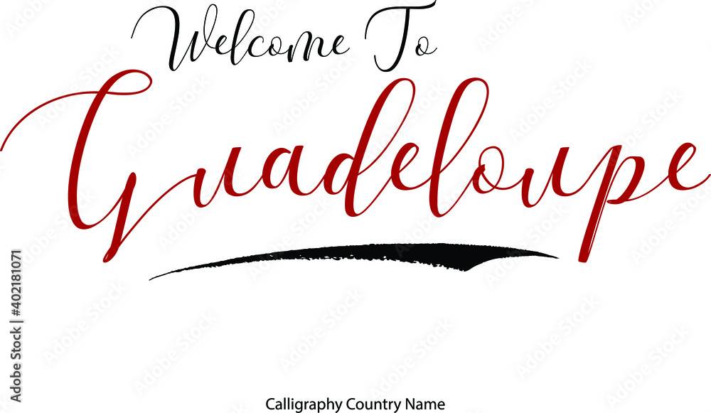 Poster welcome to guadeloupe country name handwriting typography text typescript