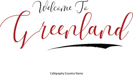 Welcome To Greenland Country Name Handwriting Typography Text Typescript