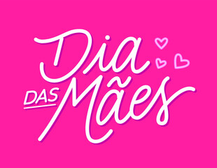 Mothers day Hand lettering portuguese holiday; Dia das Mães lettering feito à mão; feriado