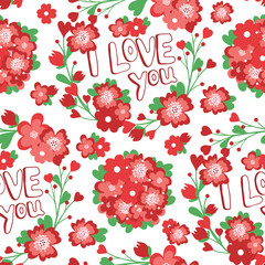 Hand drawn seamless pattern of pink flowers, leaves, lettering I love you. Spring floral illustration for design Valentine's day, Women's day or Birthday card, invitation, wallpaper, wrapping paper