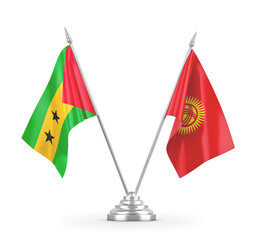 Kyrgyzstan and Sao Tome and Principe table flags isolated on white 3D rendering