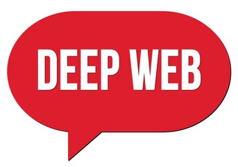 DEEP WEB text written in a red speech bubble