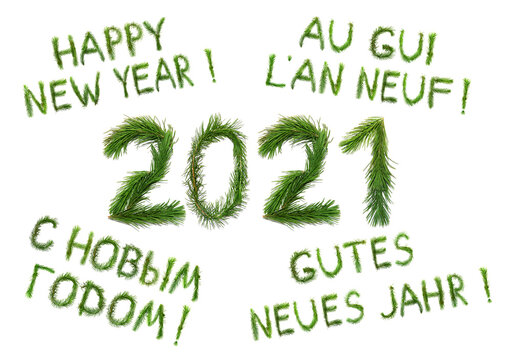 2021 Happy New Year. Two thousand twenty one. Congratulation words in English, Russian, French and German language. All objects are made of a pine tree branches. Isolated on  white background 