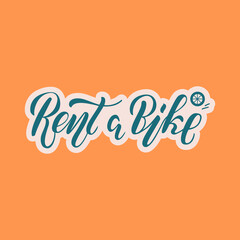 Vector illustration of rent a bike brush lettering for banner, leaflet, poster, clothes, logo, advertisement design. Handwritten text for template, signage, billboard, printing, price list, flyer

