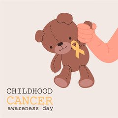 Childhood cancer awareness. Baby hand holding toy bear with yellow ribbon as a symbol of cancer fight. Vector illustration with lettering
