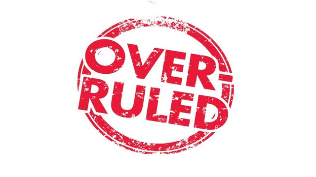 Overruled Stamped Reversed Decision New Ruling Overridden Animation