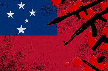 Samoa flag and various weapons in red blood. Concept for terror attack or military operations with...