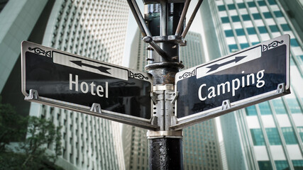 Street Sign to Camping versus Hotel