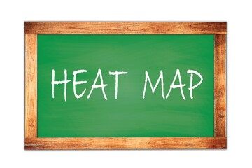Fototapeta premium HEAT MAP text written on green school board.