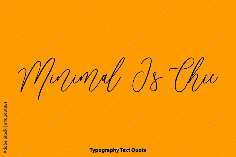 Fototapete minimal is chic cursive typography text on yellow background