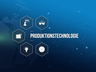 Produktionstechnologie