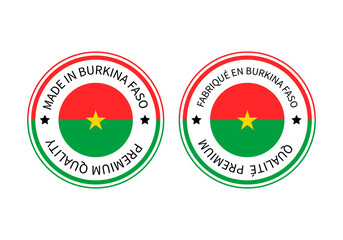 Made in Burkina Faso round labels in English and in French languages. Quality mark vector icon. Perfect for logo design, tags, badges,emblem, product package, stickers, etc - obrazy, fototapety, plakaty