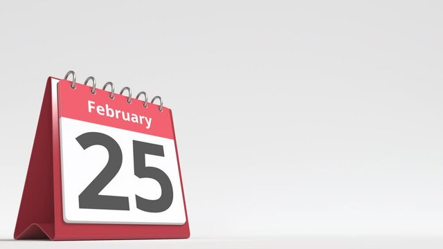 February 25 date on the flip desk calendar page, blank space for user text, 3d animation