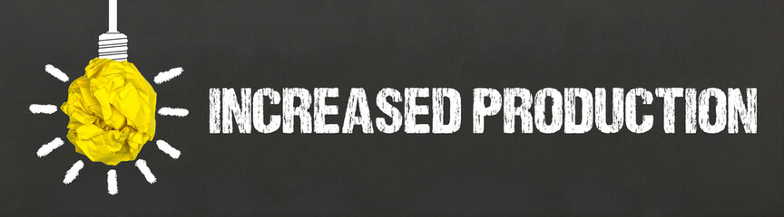 Increased Production 