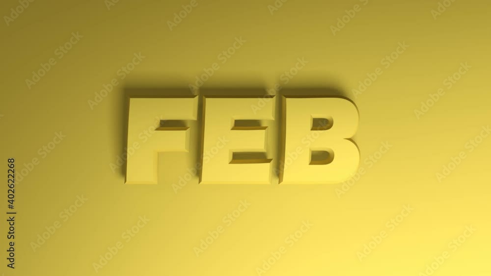 Poster the write feb staying for february yellow write passing from right to left on yellow background - 3d