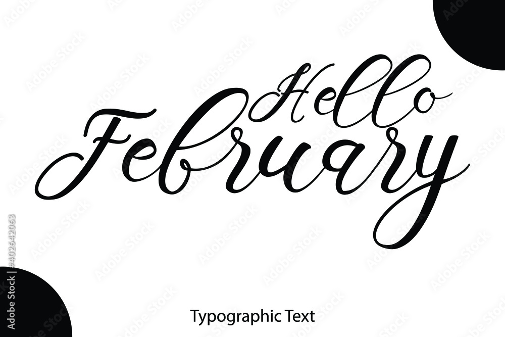 Fototapete hello february hand written cursive typescript text phrase